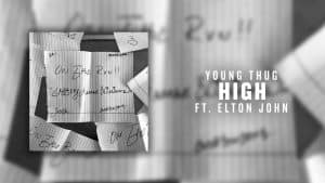 Young Thug – High (ft. Elton John) [Official Audio]