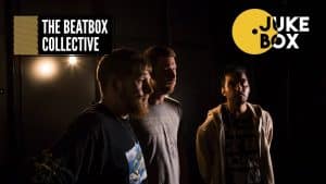THE BEATBOX COLLECTIVE [Part 1] | Don’t Flop JukeBox [S1:EP1]