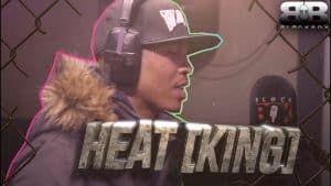 Heat [King] | BL@CKBOX S15 Ep. 70