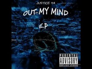 P110 – Justice 94 – Out Of My Mind [Audio]