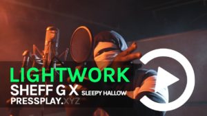 Sheff G X Sleepy Hallow – Lightwork Freestyle | Pressplay