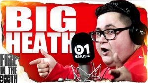 BiG Heath – Fire In The Booth