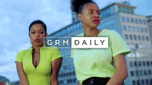 Tianna & Jennifer – Feel Like That [Music Video] | GRM Daily