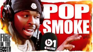 Pop Smoke – Fire In The Booth