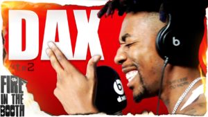 Dax – Fire In The Booth pt2