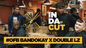 #OFB Bandokay vs Double Lz- In Da Cut [S1:E6] | GRM Daily