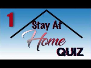 Stay At Home Quiz – Episode 1
