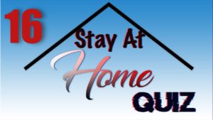 Stay At Home Quiz – Episode 16 | General Knowledge | #StayHome #WithMe