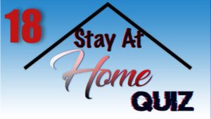Stay At Home Quiz – Episode 18 | General Knowledge | #StayHome #WithMe