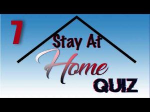 Stay At Home Quiz – Episode 7 | General Knowledge