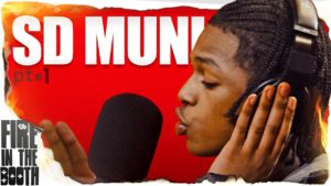 SD Muni – Fire In The Booth