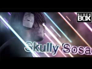 Skully Sosa || BL@CKBOX Ep. 65