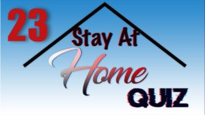 Stay At Home Quiz – Episode 23 | General Knowledge | #StayHome #WithMe