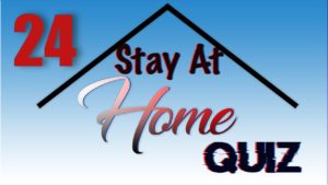 Stay At Home Quiz – Episode 24 | General Knowledge | #StayHome #WithMe