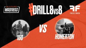 #Drill8vs8: 150 vs Homerton | @MixtapeMadness @FinesseForeva
