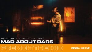 French The Kid – Mad About Bars w/ Kenny Allstar [S5.E8] | @MixtapeMadness