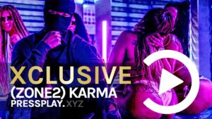 (Zone 2) Karma – On You (Music Video) | Pressplay