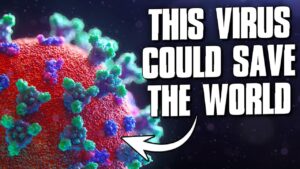 10 Viruses That Actually Benefit Mankind