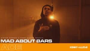 Ace – Mad About Bars w/ Kenny Allstar [S5.E16] | @MixtapeMadness