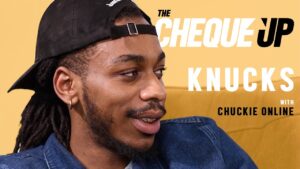 The Cheque Up – Knucks || ‘London Class’