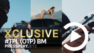 #TPL (OTP) BM – Which One (Music Video) | Pressplay
