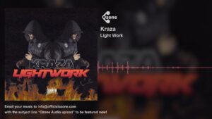 Ozone Audio: Kraza – Light Work