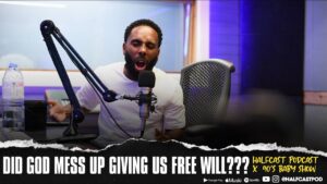 Did GOD Mess Up Handing Out FREE Will??? || Halfcast Podcast