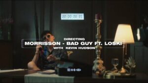 Directing ‘Morrisson – Bad Guy  Ft Loski – Kevin Hudson | Behind The Scene