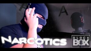 Narcotics || BL@CKBOX Ep. 74