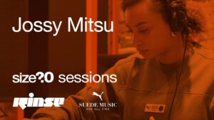 size? Sessions: Jossy Mitsu
