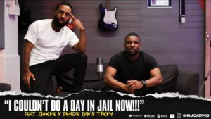 “I Couldn’t Do A DAY in Jail Now!” || Halfcast Podcast