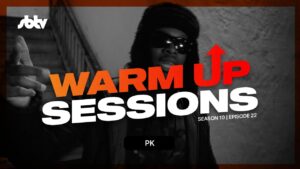 PK | Warm Up Sessions [S10.EP22]: SBTV