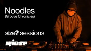 size? Sessions: Noodles (Groove Chronicles)