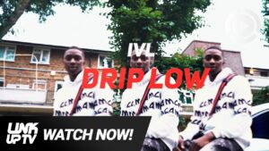 #UTBB IVL – Drip Low [Music Video] | Link Up TV
