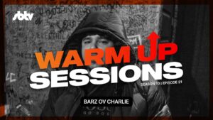 Barz ov Charlie | Warm Up Sessions [S10.EP31]: SBTV