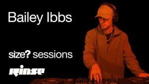 size? sessions: Bailey Ibbs