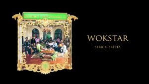 Young Stoner Life, Strick – WokStar (feat. Skepta) [Official Audio]