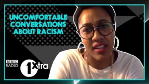1Xtra Talks – Having Uncomfortable Conversations About Racism