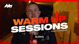 Burns | Warm Up Session [S10.EP47]: SBTV