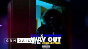 H.A.Z x (RNO) ScrapDat – Way Out [Music Video] | GRM Daily