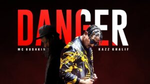 Kazz Khalif feat. MC Bushkin – DANGER (Prod. by Dj Dash): SBTV