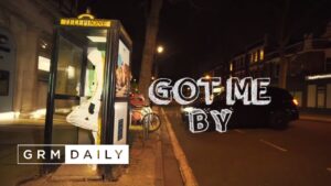 LM – Got Me By [Music Video] | GRM Daily