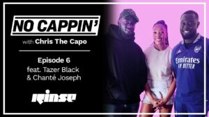 No Cappin’ #006 with Chris The Capo, Tazer Black & Chanté Joseph