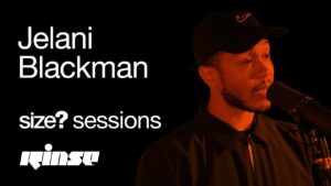 size? sessions: Jelani Blackman