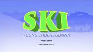 Young Thug & Gunna – Ski [Official Lyric Video] | Young Stoner Life