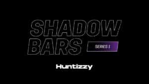 Huntizzy #ShadowBars [S1.EP3]: SBTV