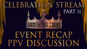 Next In Line: Celebration Stream Pt. II ft. Zen, Quill, Pamflit, Frankie Phraser + more