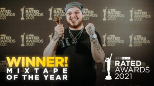 Mixtape of the Year Winner | Rated Awards 2021