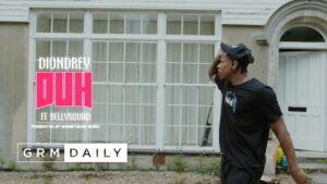 Diondrey x Belly Squad – DUH [Music Video] | GRM Daily