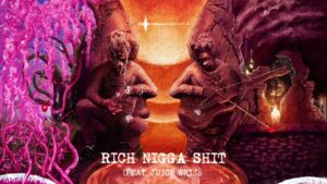 Young Thug – Rich Nigga **** (with Juice WRLD) [Official Audio]